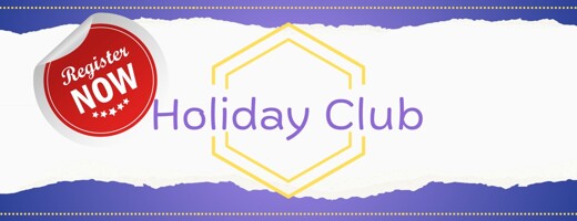 Holiday Club - register now